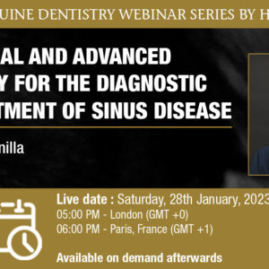 [Webinar HDE] Traditional and Advanced Sinoscopy for the Diagnostic and Treatment of Sinus Disease - Dr Alvaro Bonilla