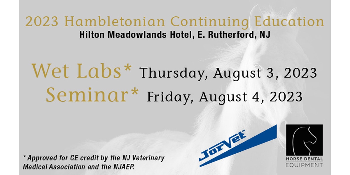 2023 Hambletonian Continuing Education Seminar & Wet Labs