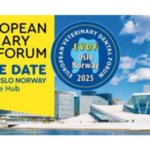 European Veterinary Dental Forum 2025