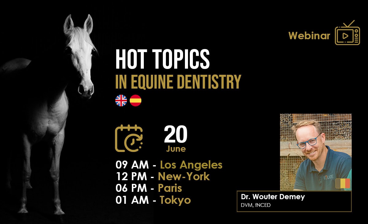 [HDE Webinar] Hot Topcs in Equine Dentistry - Dr. Wouter Demey