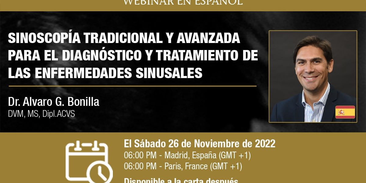 Webinar HDE en Español - Sinoscopía Tradicional y Avanzada para el Diagnóstico y Tratamiento de las Enfermedades Sinusales - Dr Alvaro G. Bonilla