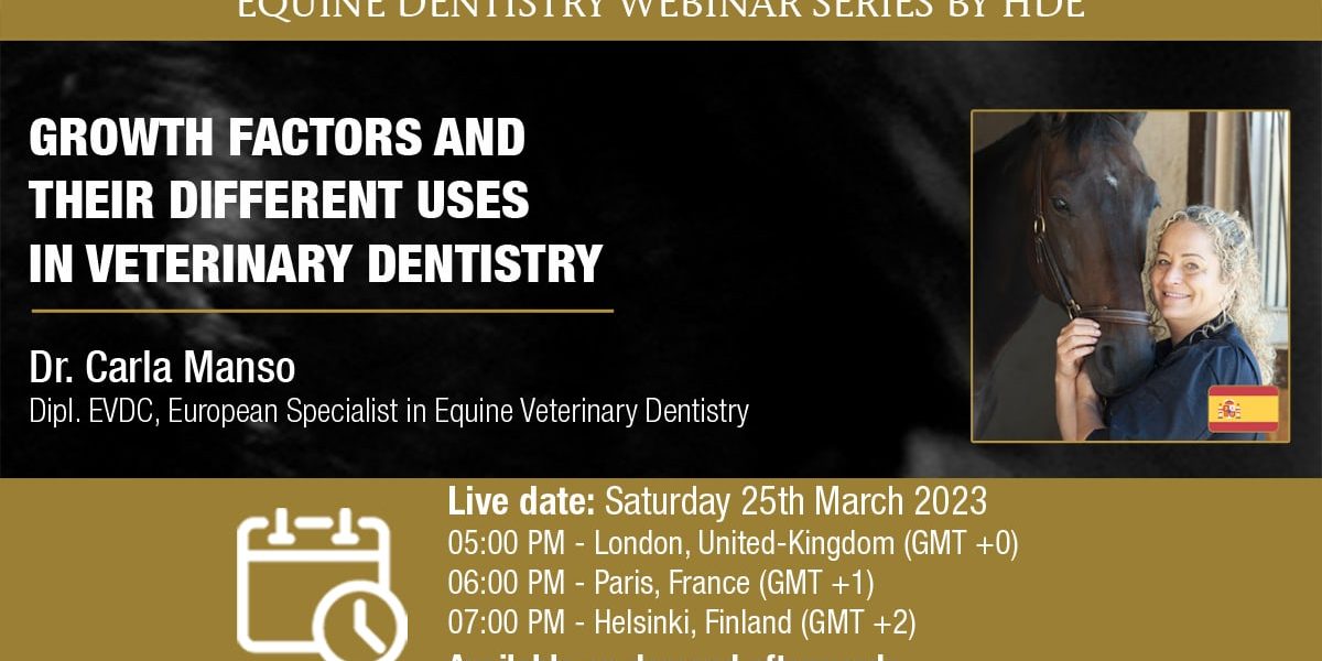 [HDE Webinar] Growth Factors and their Different Uses in Veterinary Dentistry - Dr Carla Manso
